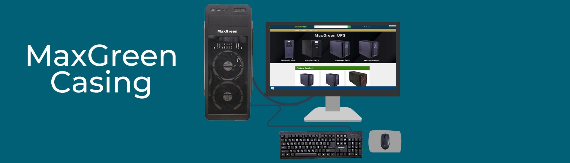MaxGreen Casing